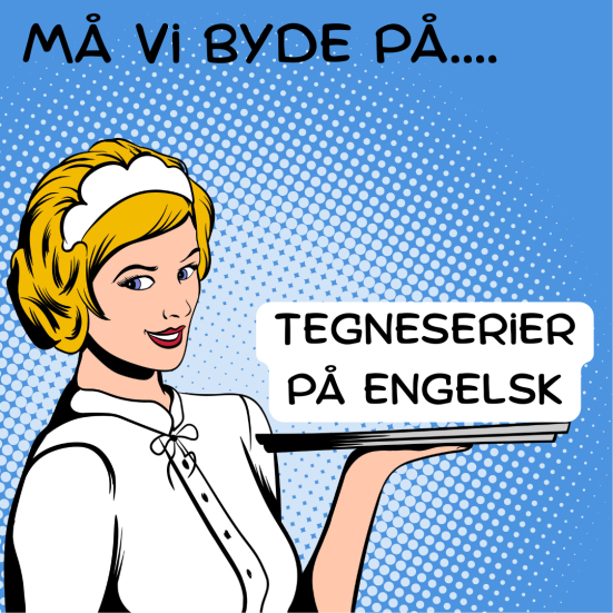 Må vi byde på engelske tegneserier